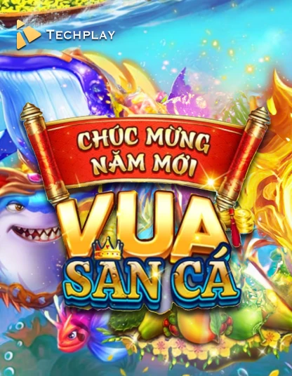 Techplay Vua Săn Cá Techplay Vua Săn Cá