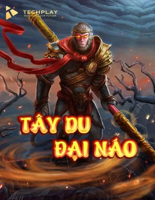 Techplay Tây Du Đại Náo Techplay Tây Du Đại Náo
